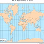 Maps Of The World Within World Map Mercator Projection Printable
